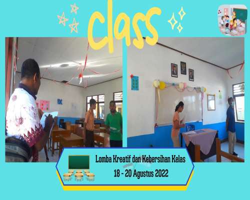 1. LOMBA KREATIF DAN KEBERSIHAN KELAS 2022